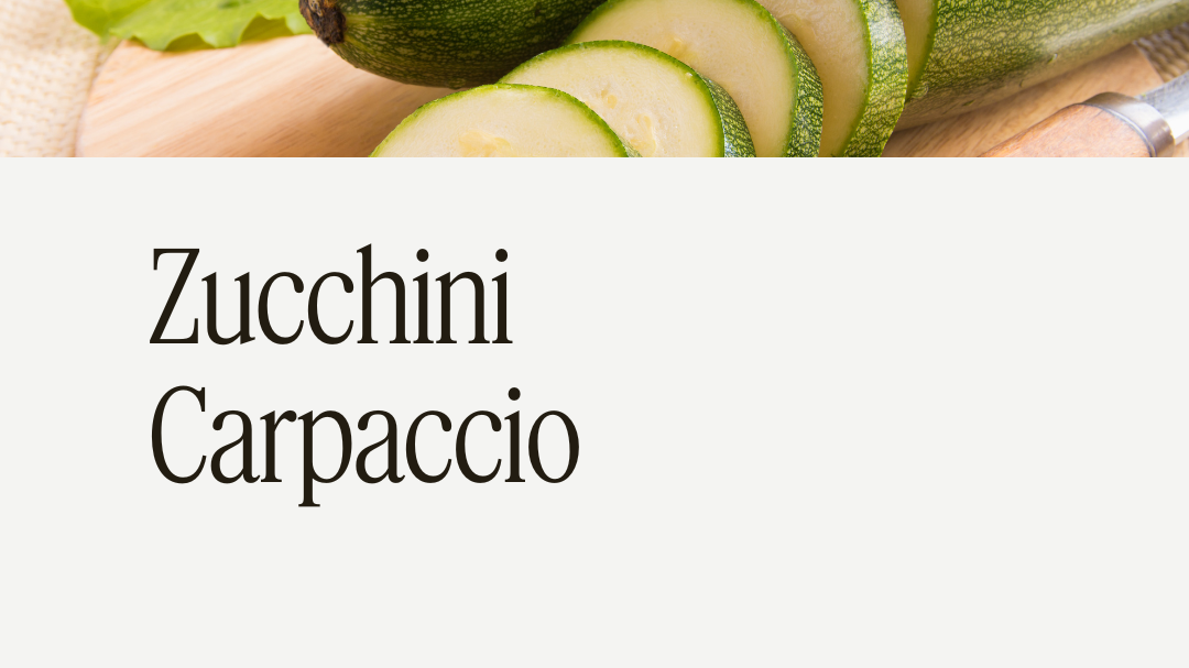 Zucchini Carpaccio Recipe