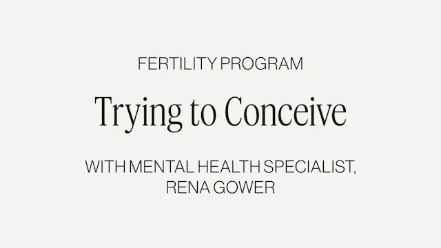 NAVIGATING TRYING TO CONCEIVE WITH RE...