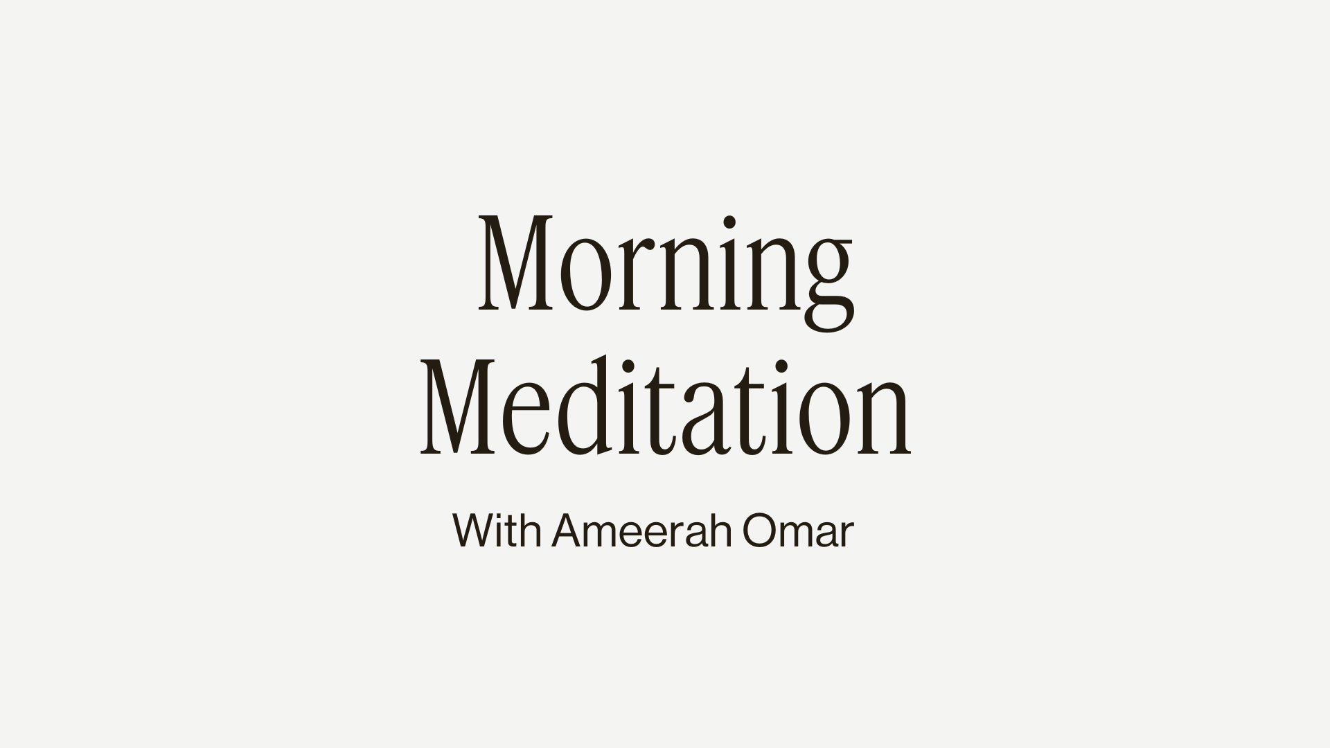 7MIN MORNING MEDITATION 