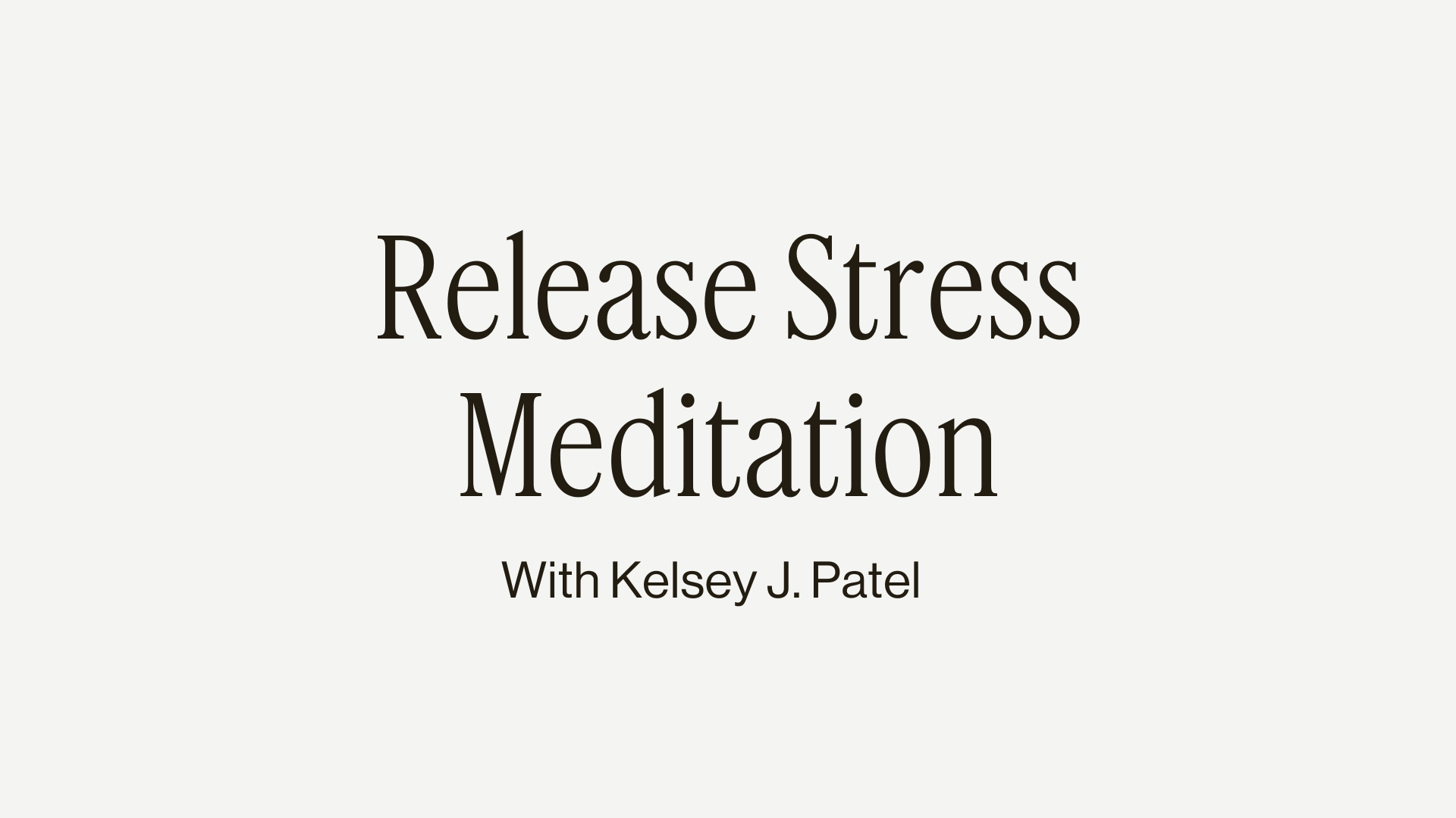 6MIN RELEASE STRESS MEDITATION