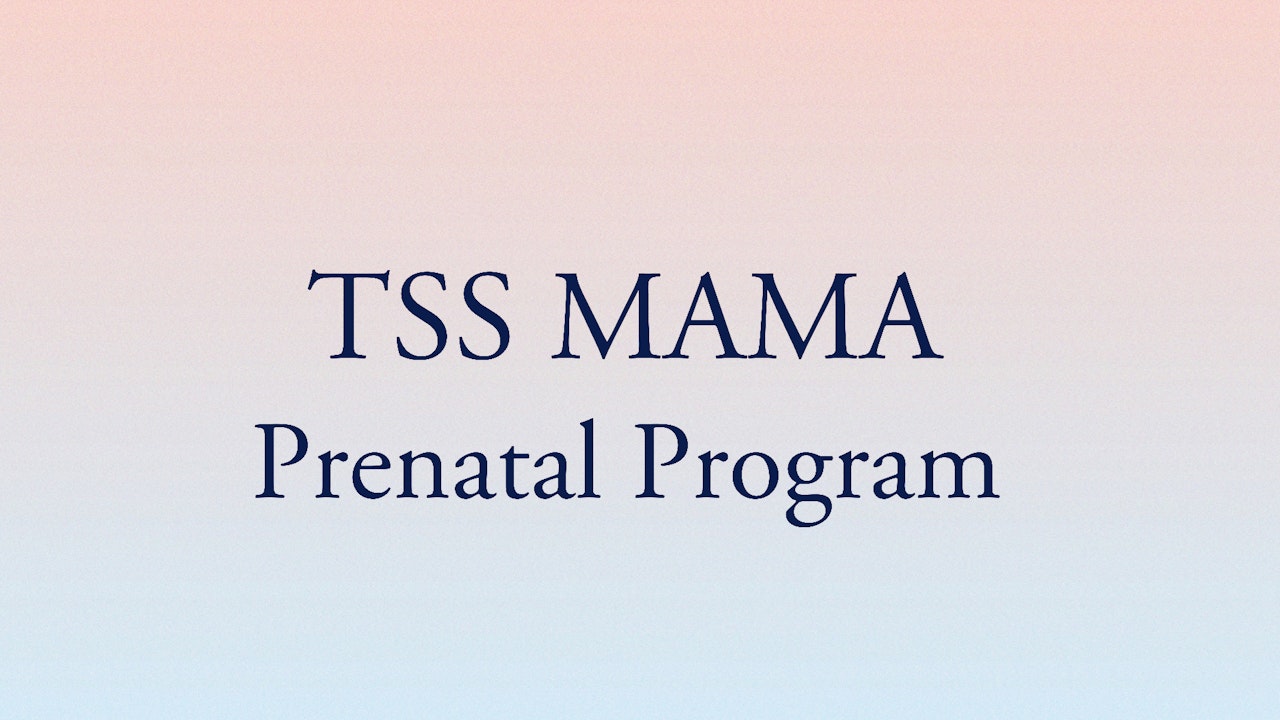 TSS MAMA: PRENATAL PROGRAM