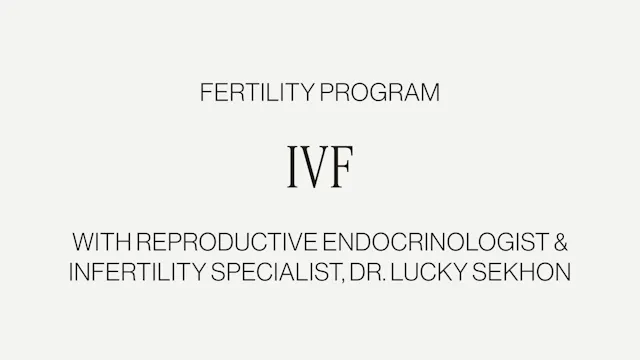 DR. LUCKY SEKHON ON IVF
