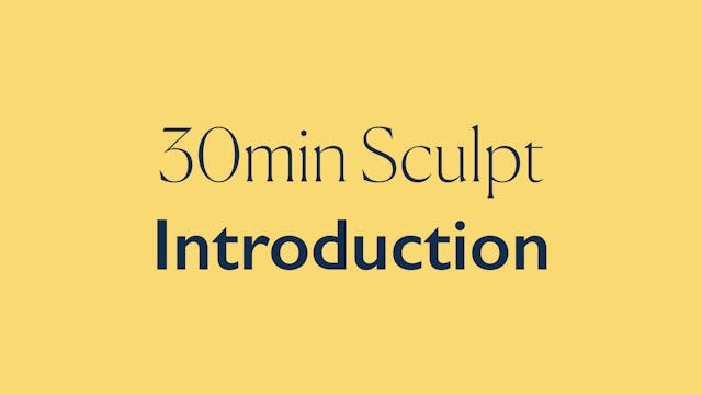 30MIN SCULPT INTRO