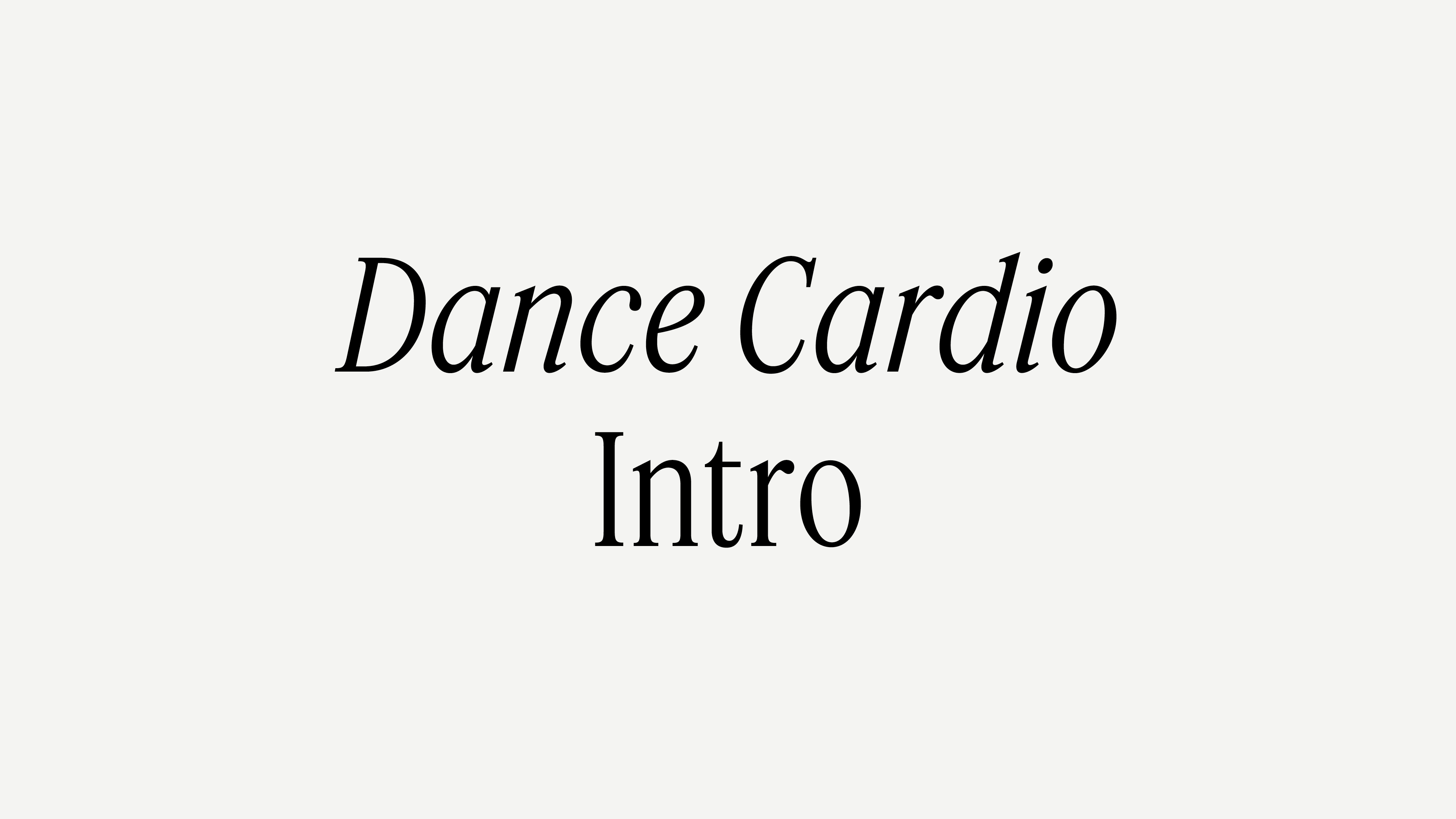 DANCE CARDIO INTRO
