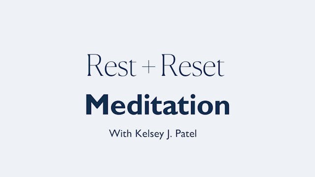 6MIN REST + RESET GUIDED MEDITATION