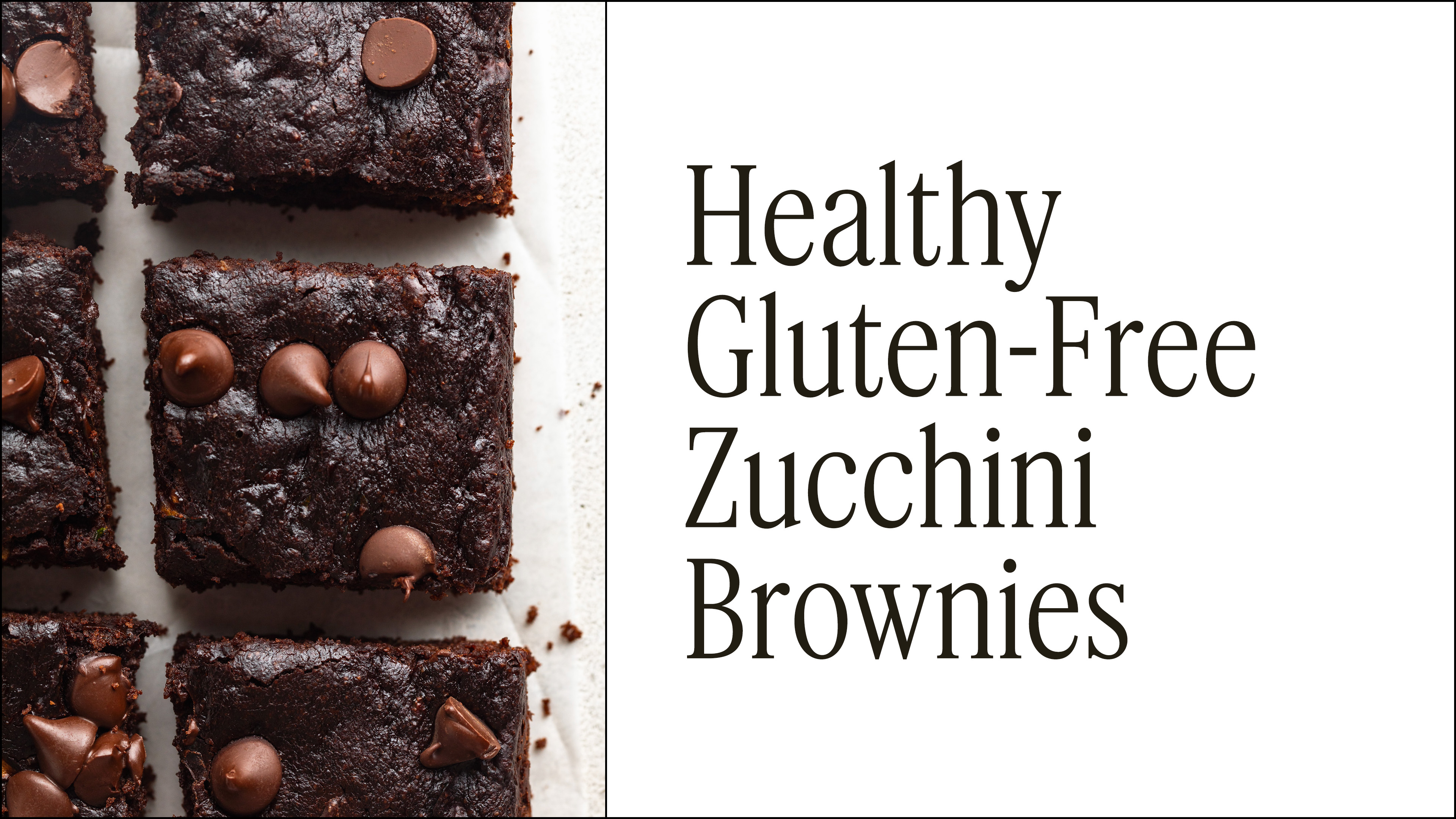 New! Healthy Gluten-Free Zucchini Brownies