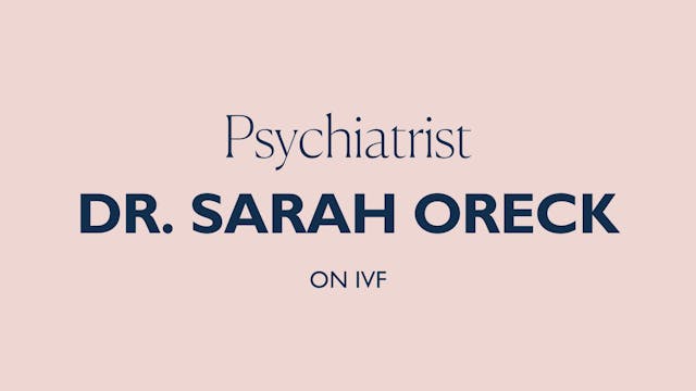 DR. SARAH ORECK ON IVF