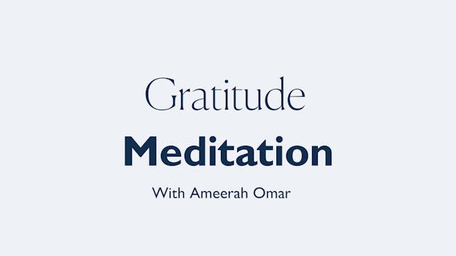 9MIN GUIDED GRATITUDE MEDITATION 
