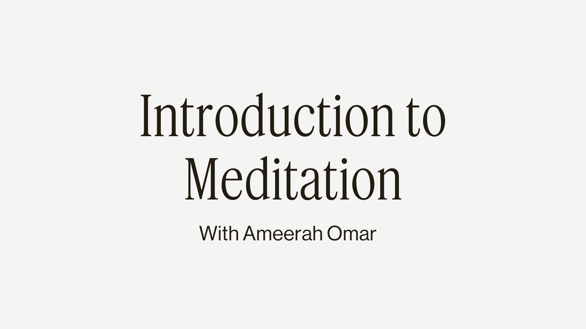 8MIN INTRO TO MEDITATION