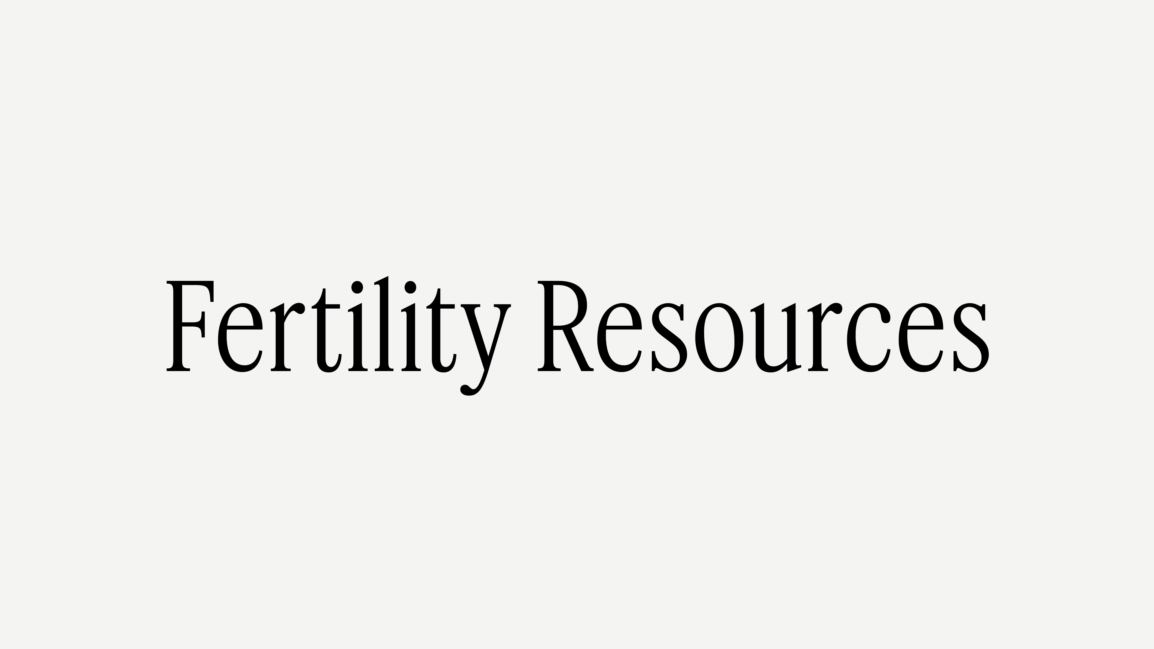Fertility Resources