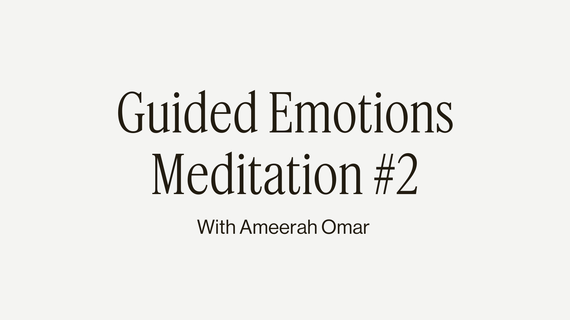 13MIN GUIDED EMOTIONS #2 MEDITATION