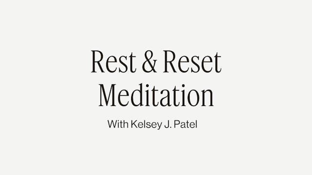 6MIN REST + RESET GUIDED MEDITATION