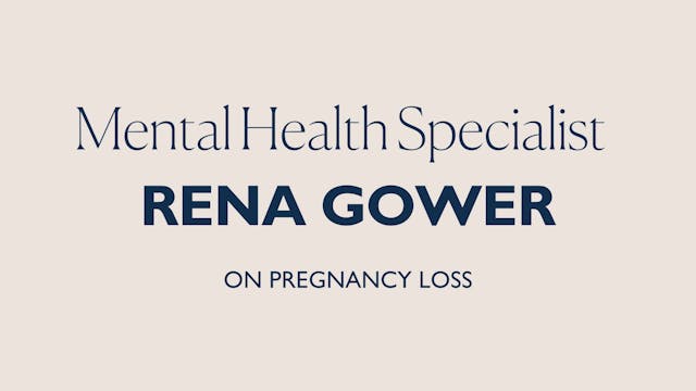 NAVIGATING PREGNANCY LOSS WITH RENA G...