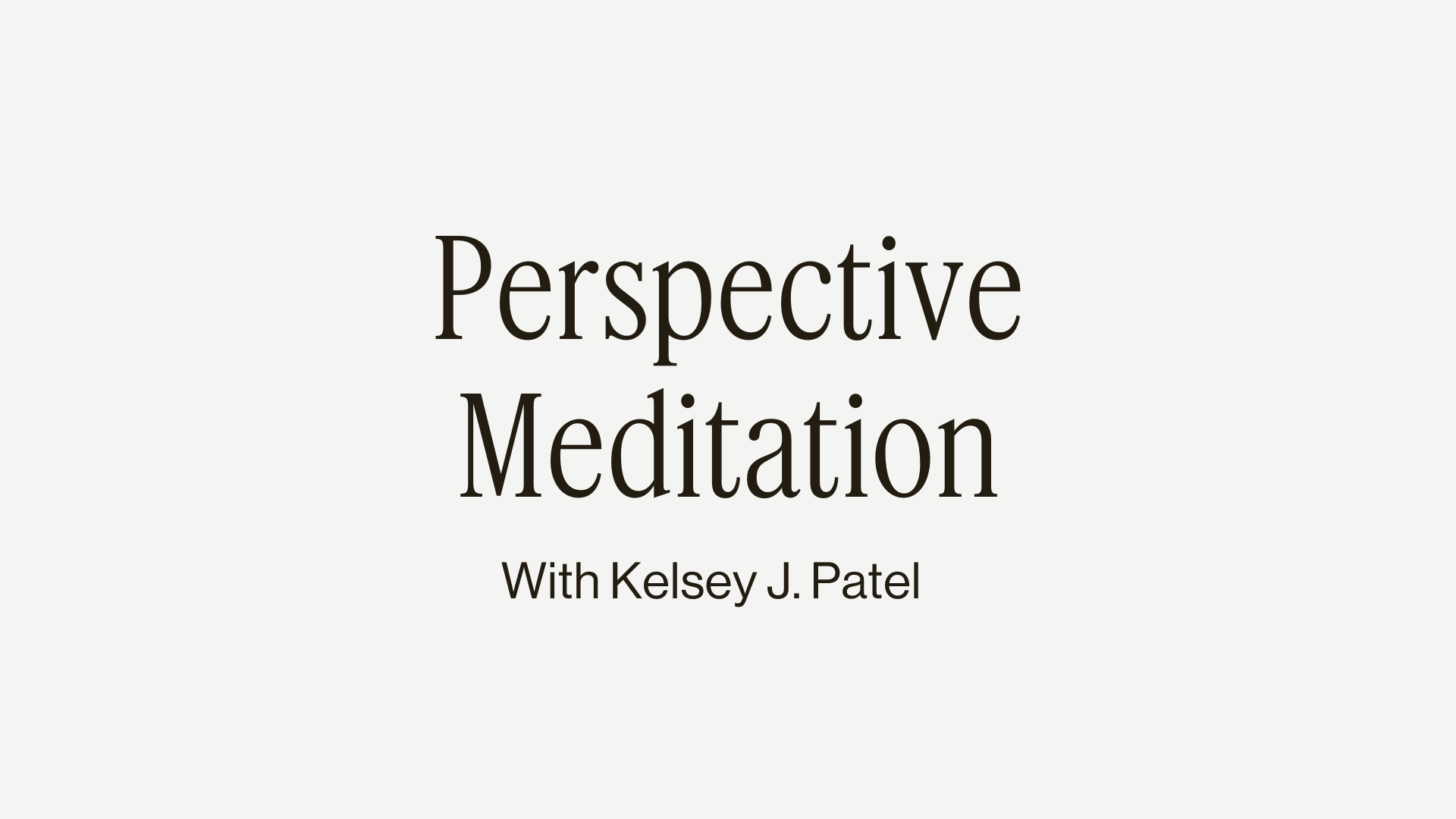 8MIN PERSPECTIVE GUIDED MEDITATION