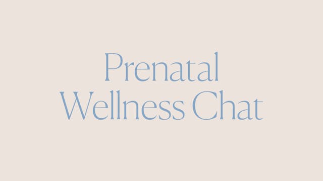 PRENATAL WELLNESS CHAT WITH CAMERON R...