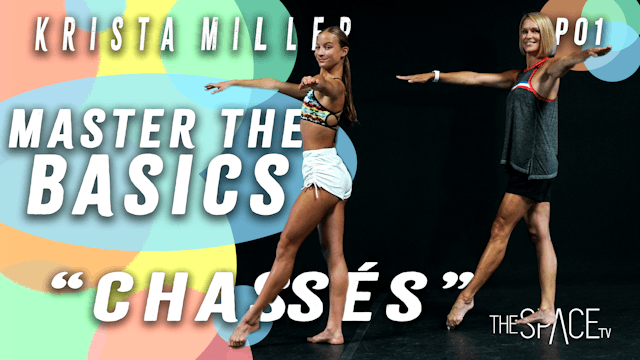 Master the Basics: Beginner Fundamentals: "Chassés" / Krista Miller Ep01