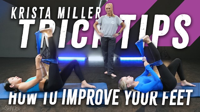 Trick Tips: "How To Improve Your Feet" / Krista Miller