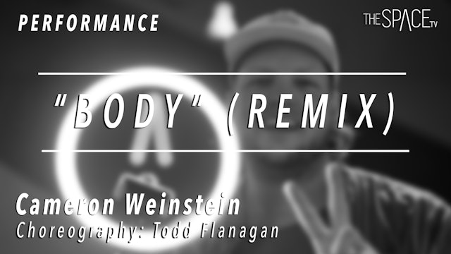 PERFORMANCE: Cameron Weinstein / TikTok Tuesday "Body Remix" by Todd Flanagan