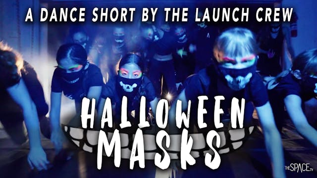 Dance Short: "Halloween Masks"