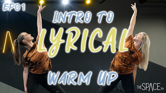 Intro To Lyrical: "Warm Up" / Jess and Lex - Ep01
