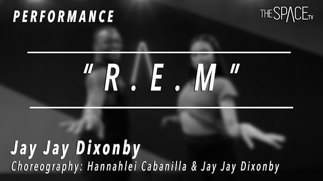 PERFORMANCE: Jay Jay Dixonbey / Jazz "R.E.M." by Hannahlei & Jay Jay