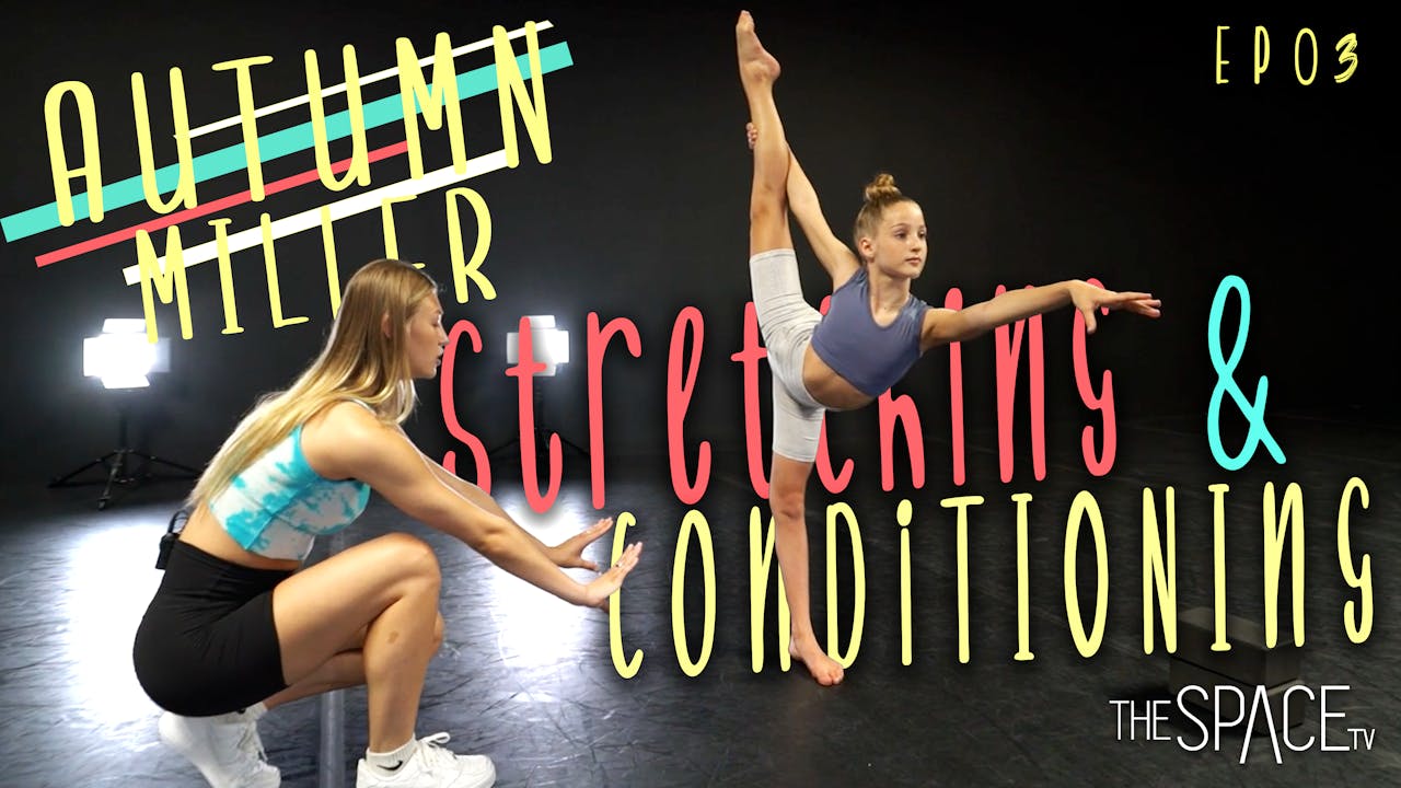 Stretching/Conditioning with Autumn Miller Ep03