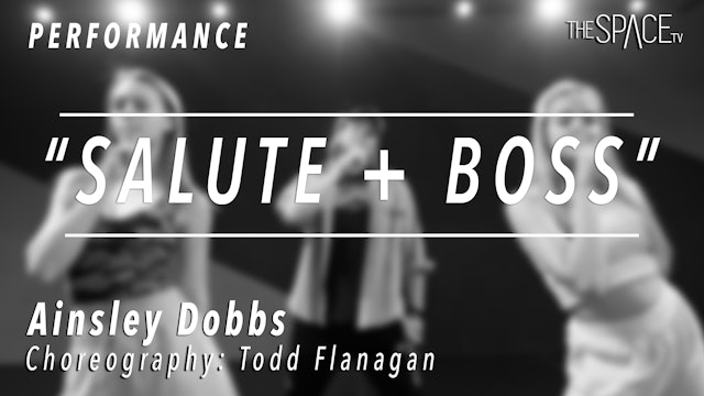 PERFORMANCE: Ainsley Dobbs / TikTok Tuesday "Salute + Boss" by Todd Flanagan