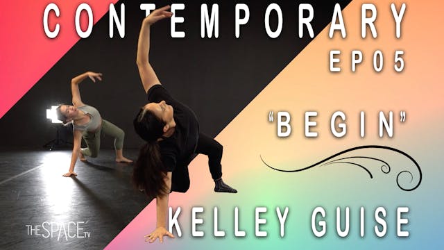 Contemporary “Begin“ / Kelley Guise Ep05