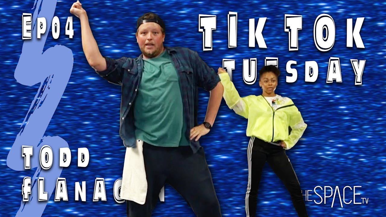 TikTok Tuesday: "Tik Tok" / Todd Flanagan Ep04