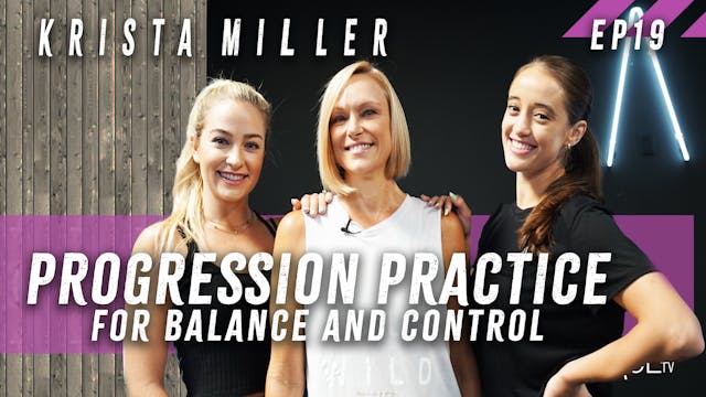 Technique: "Progression Practice for Balance & Control" / Krista Miller - Ep19