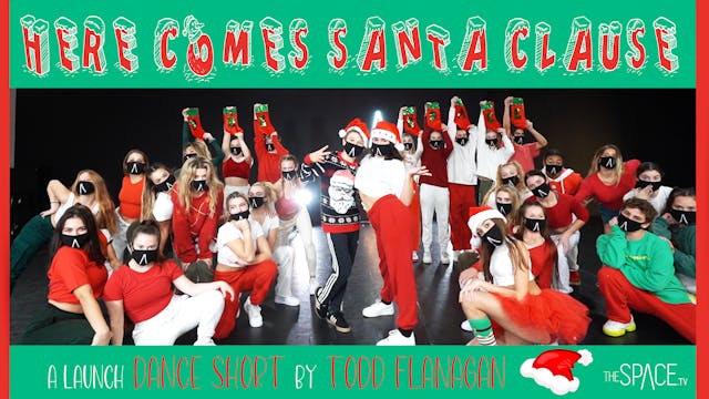 Dance Short:  “Here Comes Santa Claus...