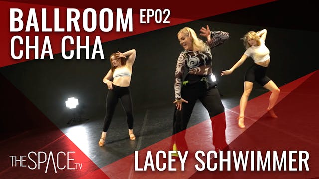 Ballroom: "Cha Cha" with Lacey Schwimmer Ep02