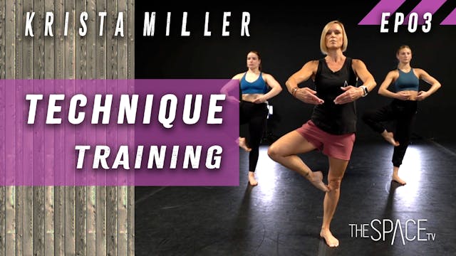 Technique: Training / Krista Miller Ep03