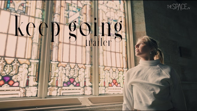 Trailer: Dance Short: "Keep Going"