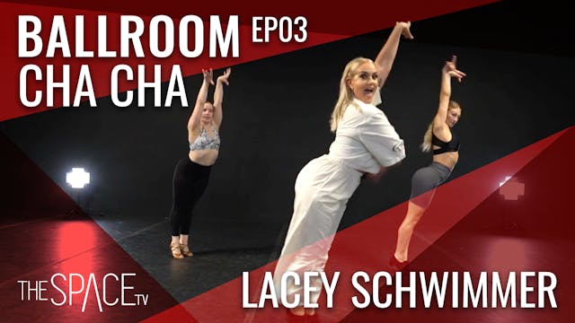 Ballroom: "Cha Cha" with Lacey Schwim...
