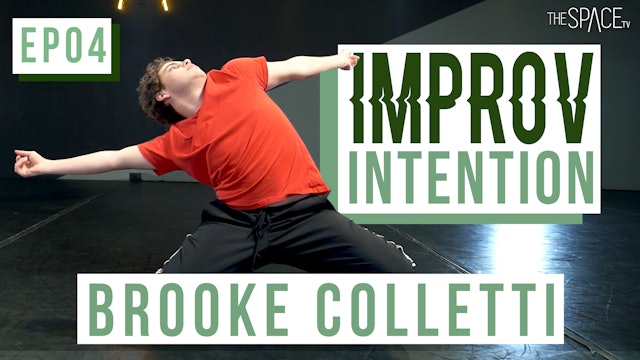 Improv: "Intention" / Brooke Colletti - Ep04