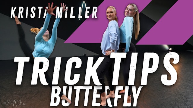 Trick Tips: "Butterfly" / Krista Miller