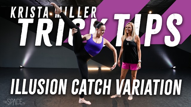 Trick Tips: "illusion Catch Variation" / Krista Miller