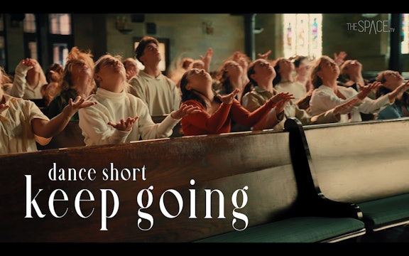 Dance Short: "Keep Going" 