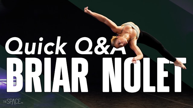 QUICK Q&A with Briar Nolet - Ep02