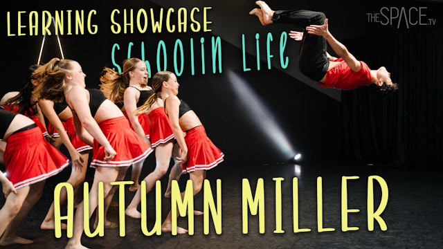 Learning Showcase: "Schoolin Life" / Autumn Miller