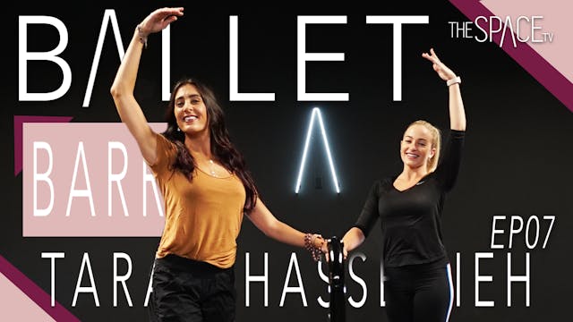 Ballet Barre / Tara Ghassemieh Ep07