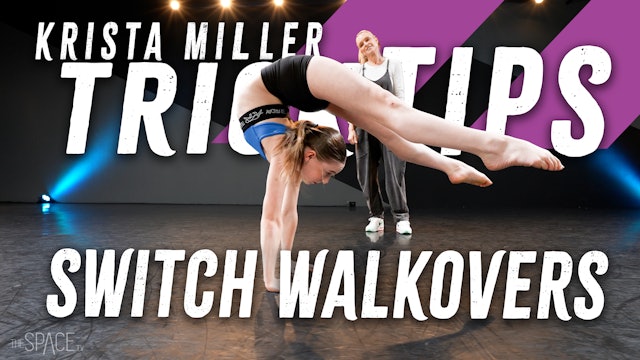 Trick Tips "Switch Walkovers" / Krista Miller
