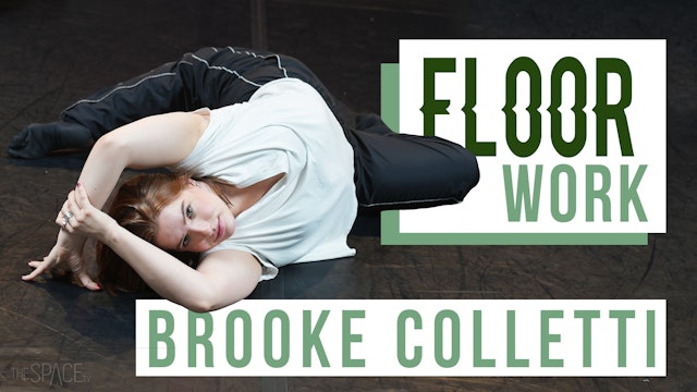  Floor Work: "Look What You've Done" / Brooke Colletti