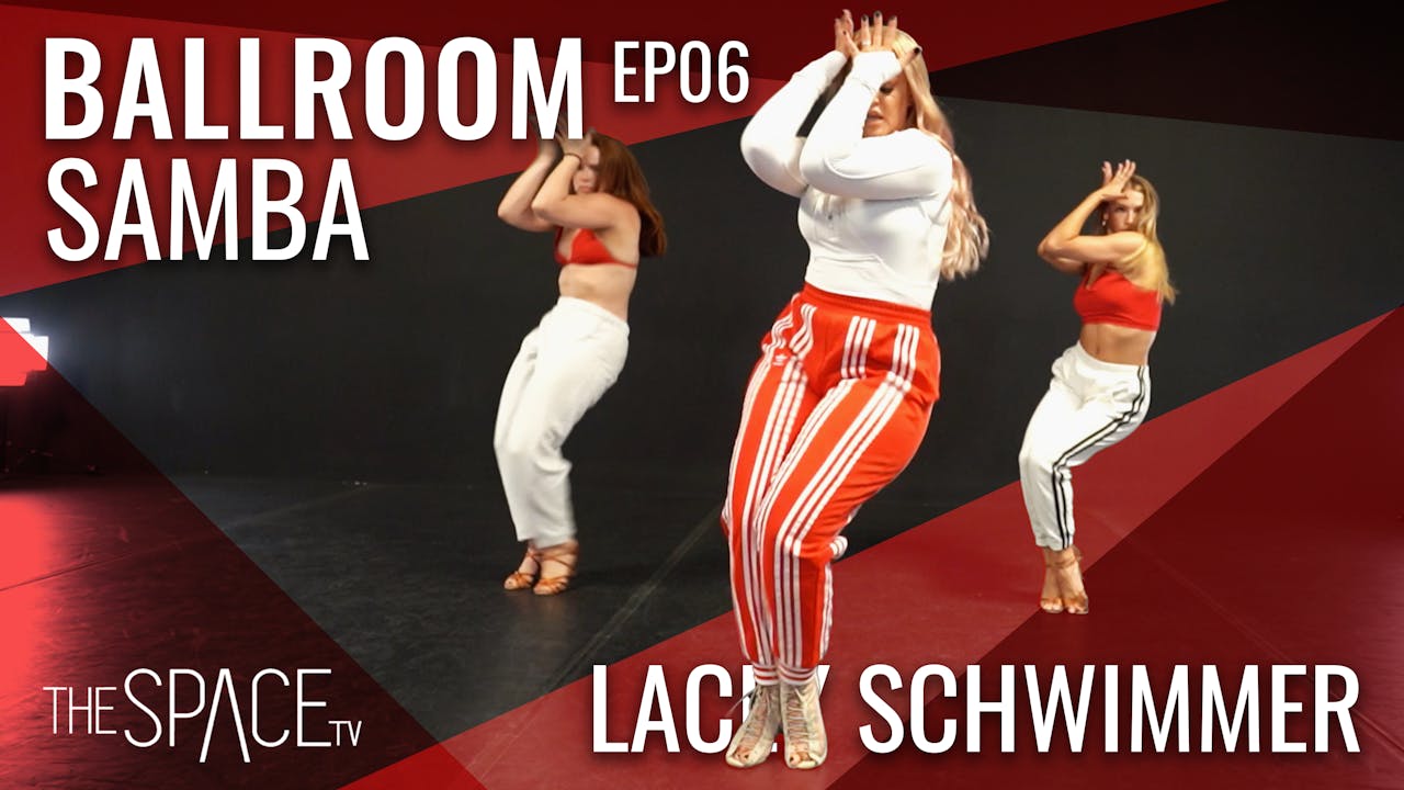 Ballroom "Samba" / Lacey Schwimmer Ep06