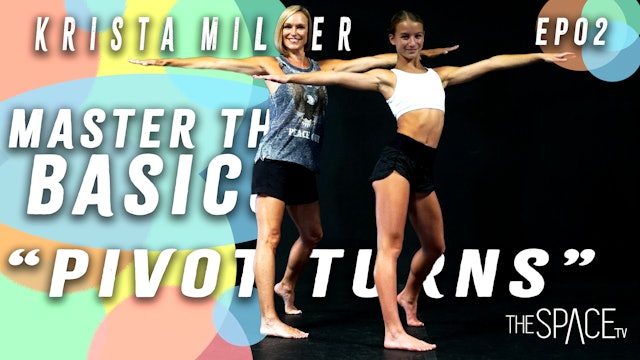 Master the Basics: Beginner Fundamentals: "Pivot Turns" / Krista Miller Ep02