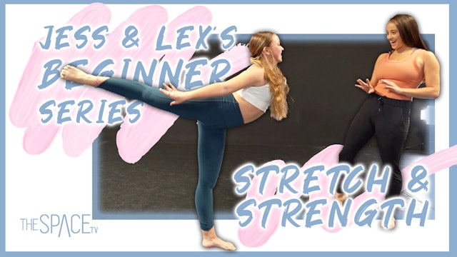 Jess & Lex's Beginner Series: "Stretch & Strength" - Ep05
