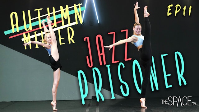 Jazz: "Prisoner" / Autumn Miller - Ep11