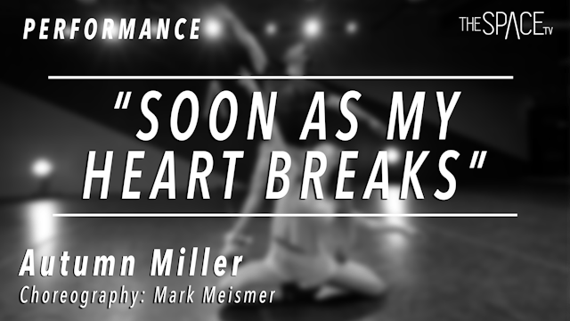 PERFORMANCE: Autumn Miller / Lyrical "Heart Breaks" by Mark Meismer