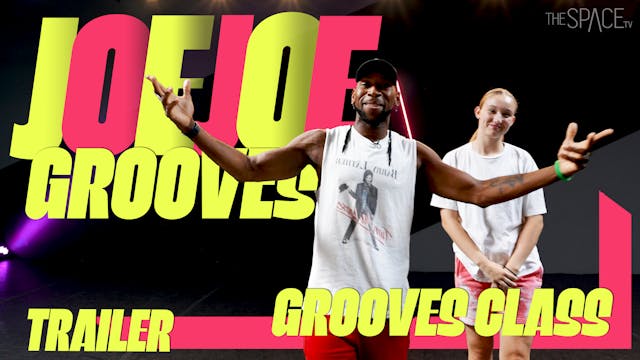 TRAILER: Grooves Class / Joe Joe Grooves